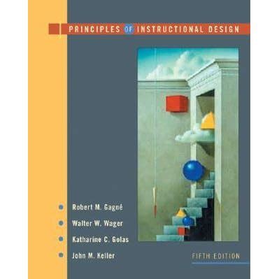 Principles of Instructional Design by Robert M. Gagne — Reviews ...