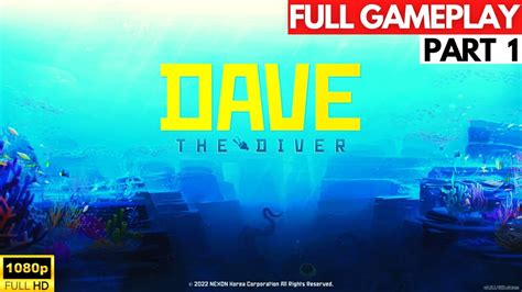 DAVE THE DIVER Full Gameplay Walkthrough Part - 1 - YouTube