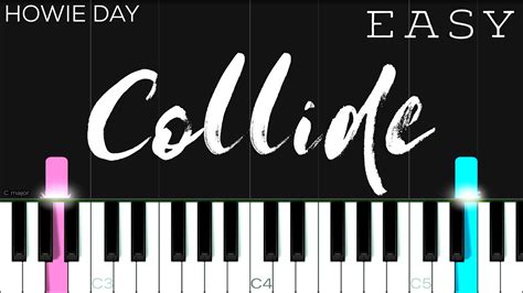 Howie Day - Collide | EASY Piano Tutorial Chords - Chordify