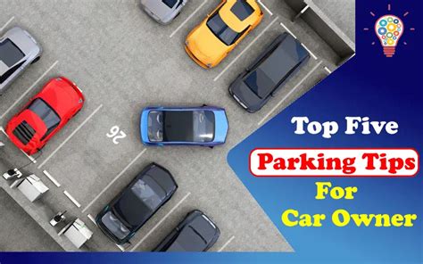 5 Parking Tips Every Car Owner Should Know - Updated Ideas