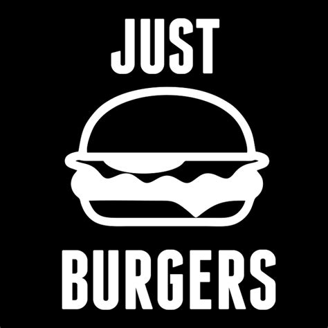 Just Burgers