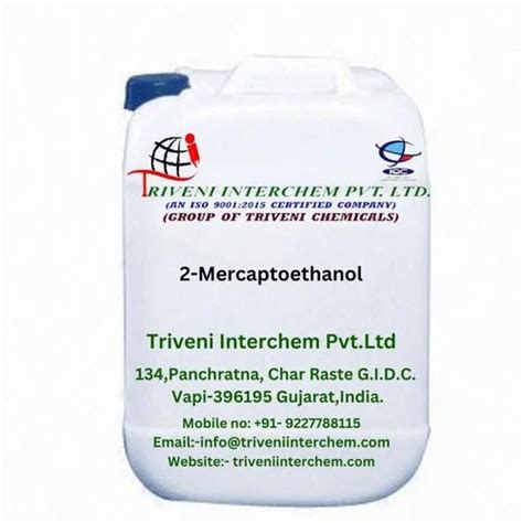 Liquid 2-Mercaptoethanol, Packaging Type: Drum at best price in Valsad