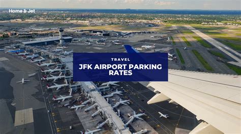 A Guide About JFK Airport Parking Rates in 2022 — Home & Jet — home ...