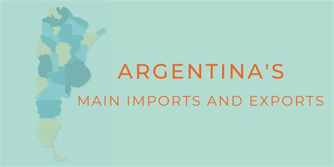 What are Argentina’s Main Exports and Imports? | iContainers