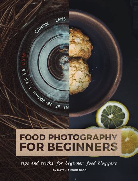 Food Photography Tips and Tricks Guide For Beginners: Step by Step ...