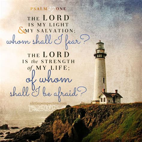 the lord is the light and my salvation - PhilomenaCorie