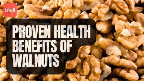 Proven Health Benefits Of Walnuts - YouTube