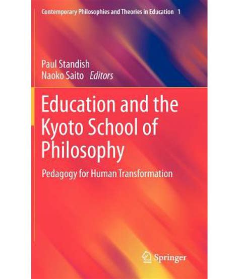 Education and the Kyoto School of Philosophy: Pedagogy for Human ...