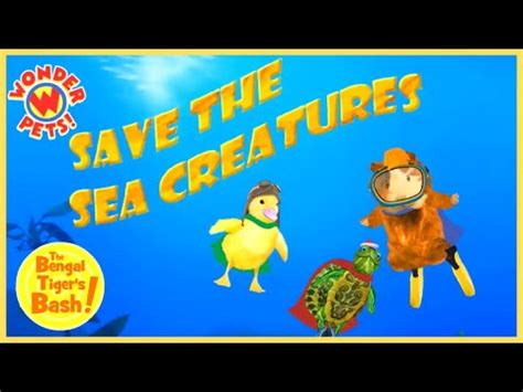 Wonder Pets | Save The Sea Creatures | The Bengal Tiger's Bash - YouTube