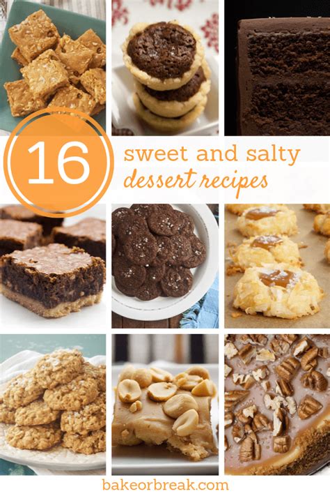 16 Sweet and Salty Desserts - Bake or Break