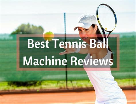 Best Tennis Ball Machine Reviews You Need To Read!