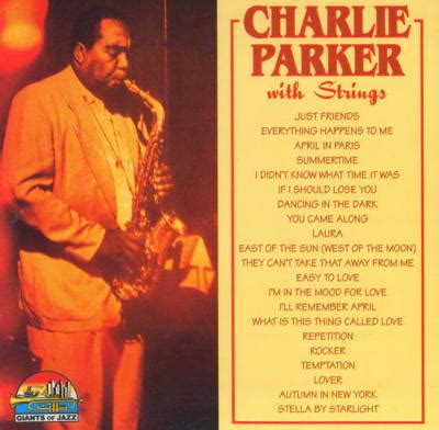 Charlie Parker with strings -by- Charlie Parker,Giants Of Jazz. Volume ...