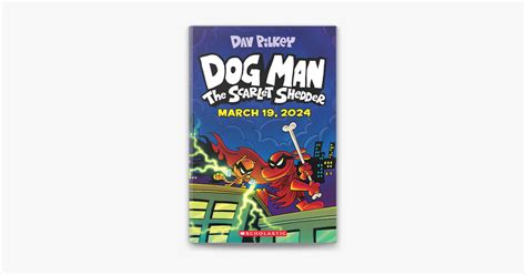 ‎Dog Man: The Scarlet Shedder: A Graphic Novel (Dog Man #12): From the ...