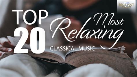 Top 20 Most Relaxing Classical Music😌 | Classical music, Relaxing music ...