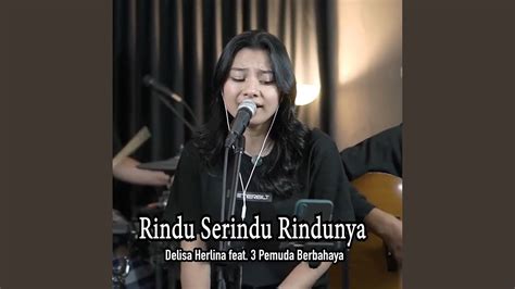 Rindu Serindu-Rindunya - YouTube