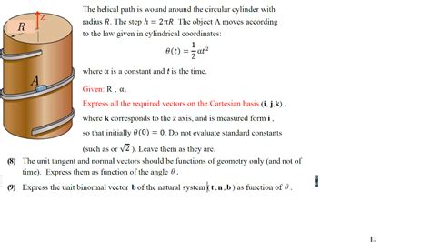 Solved R The helical path is wound around the circular | Chegg.com