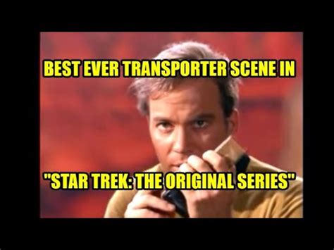 Best Ever Transporter Scene In "Star Trek: The Original Series" - YouTube