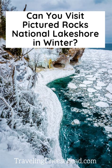 Can You Visit Pictured Rocks National Lakeshore in Winter? - Traveling ...