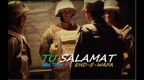 Tu Salamat Watan ft. Ehd-e-Wafa - YouTube