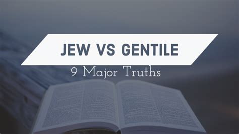 Jew Vs Gentile In The Bible: (9 Major Truths)