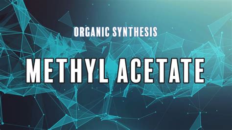 Methyl Acetate Synthesis - YouTube