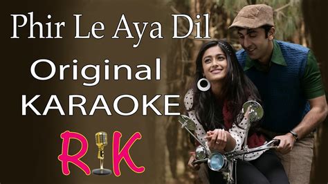 Phir Le Aya Dil | Karaoke | Arijit Singh | With Lyrics - YouTube