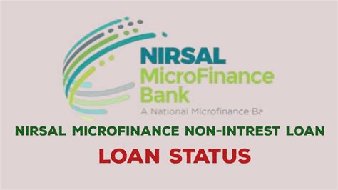 How to check if your NIRSAL Microfinance Non-interest Loan Request is ...