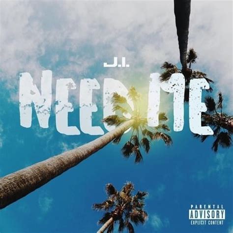 J.I. – Need Me Lyrics | Genius Lyrics