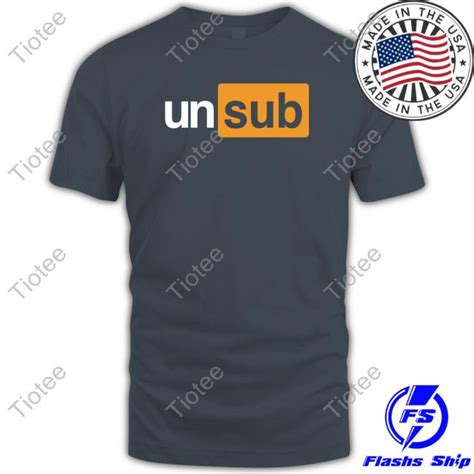 Unsubscribe Podcast Unsub Logo Shirts - Tiotee