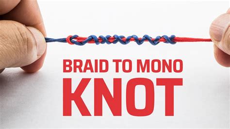 Joining Braid To Mono