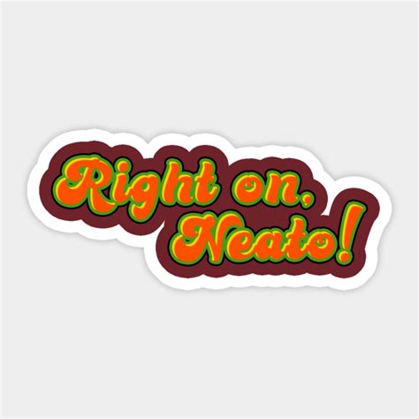 Right on, super groovy 60s - 60s Slang - Sticker | TeePublic