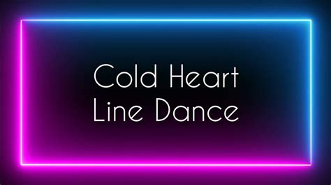 Cold Heart LINE DANCE - YouTube