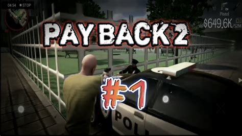 PAYBACK 2 STORY GAMEPLAY #1 - YouTube