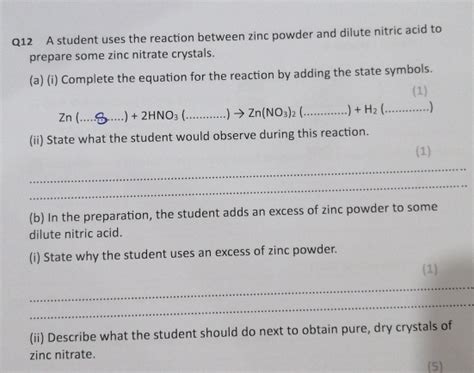 Solved: Q12 A student uses the reaction between zinc powder and dilute ...