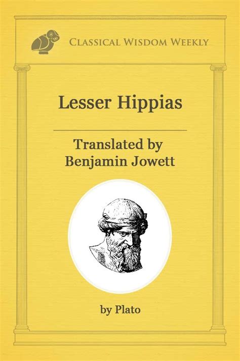 Lesser Hippias by Plato - The Classical Wisdom Weekly