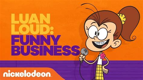 Luan Loud’s Comedy Special: Funny Business | The Loud House | Comedy ...