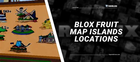 Roblox Blox Fruits Map - All Islands, Locations & Level Requirements