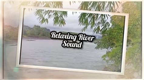 Relaxing River Sound - YouTube