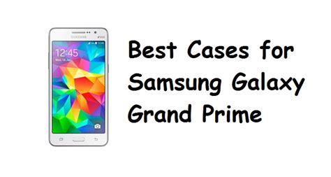 Best Cases for Samsung Galaxy Grand Prime