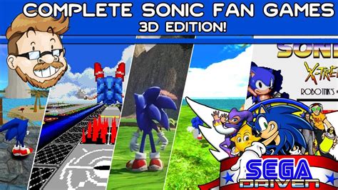 Complete Sonic Fan Games '3D Games Only' Edition | SEGADriven - YouTube