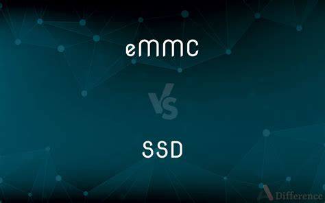 eMMC vs. SSD — What’s the Difference?