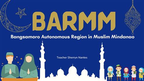 AP4 - Bangsamoro Autonomous Region in Muslim Mindanao (BARMM) - Part 1 ...