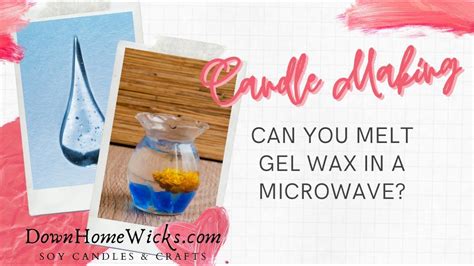 Can you melt gel wax in a microwave? #candlemaking #candletips Gel Wax ...