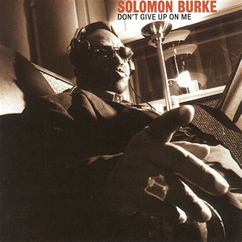 Don't give up on me - Solomon Burke | LifeGate