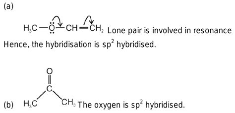 10.What is the hybridization of Oxygen molecule in the following : 1 ...