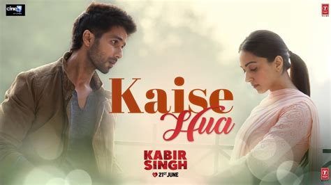 Kaise Hua Video Song from Kabir Singh - Hit ya Flop Movie world