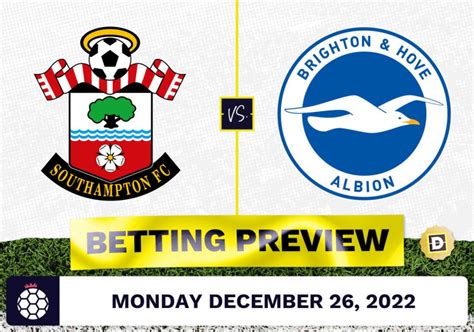 Southampton vs. Brighton Prediction and Odds - Dec 26, 2022