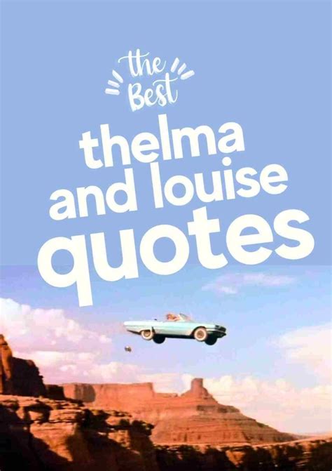 15 Great Thelma And Louise Memes To Escape Your Worries