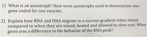 Solved What is an auxotroph? How were auxotrophs used to | Chegg.com