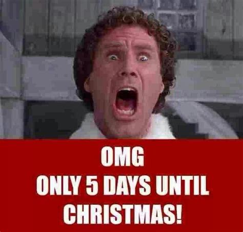 Omg 5 Days till Christmas | Christmas quotes funny, Christmas humor ...